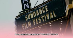 Such_Good_Friends_comedy_short_Sundance_Film_Festival_2025_edited