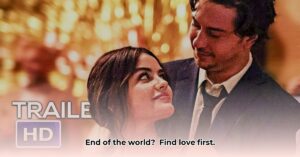 end_of_the_world_romantic_thriller_movie_trailer_2025_edited